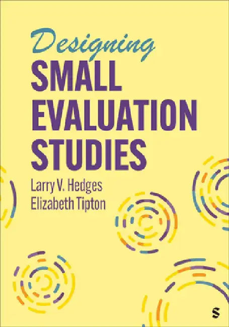 Designing Small Evaluation Studies by Larry V. Hedges