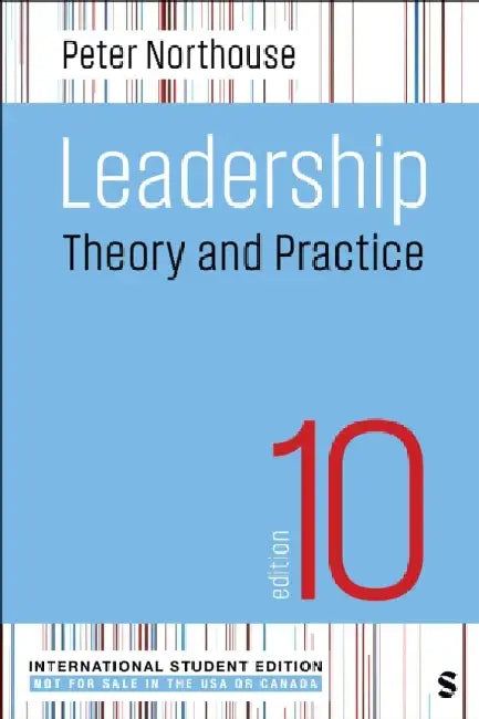 Leadership - International Student Edition: Theory and Practice by Peter G. Northouse