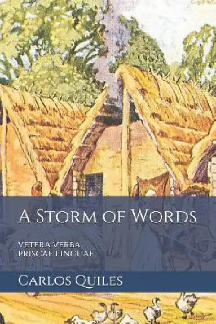 A Storm of Words: vetera verba, priscae linguae: Reconstructed Indo-European and Uralic proto-languages and their contacts by Fernando Lopez-Menchero