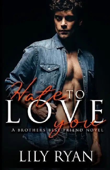 Hate to Love You by Taylor Sullivan