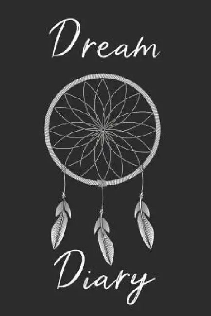 Dream Catcher Dream Diary: Track sleep times, thoughts, dreams and insomnia. by Printing Sleep Utopia