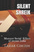 Silent Shriek: Monster Serial Child Killers of recent India by Tarak Ghosh