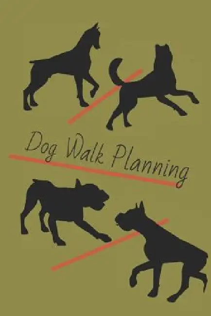 Dog Walk Planning by Hidden Valley Press