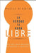 La Verdad Te Hará Libre: Un Libro sobre Devoción, Propósito y Espíritu by Acosta, Clemente
