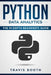Python Data Analytics: The Beginner's Real World Crash Course by Travis Booth