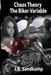 Chaos Theory: The Biker Variable by J. B. Sandkamp