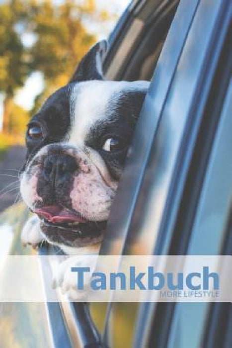 Tankbuch: Tankkosten im Blick behalten - für mehr als 2900 Einträge - Klein & Kompakt ca. A5 by More Lifestyle