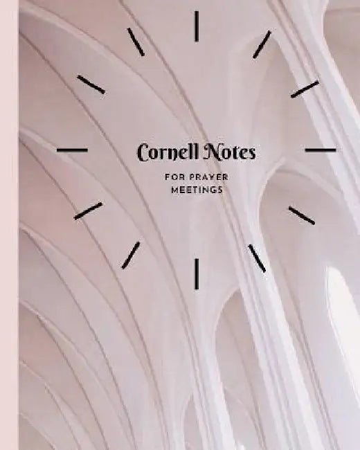 Cornell Notes: for Prayer Meetings by Kaye Nutman