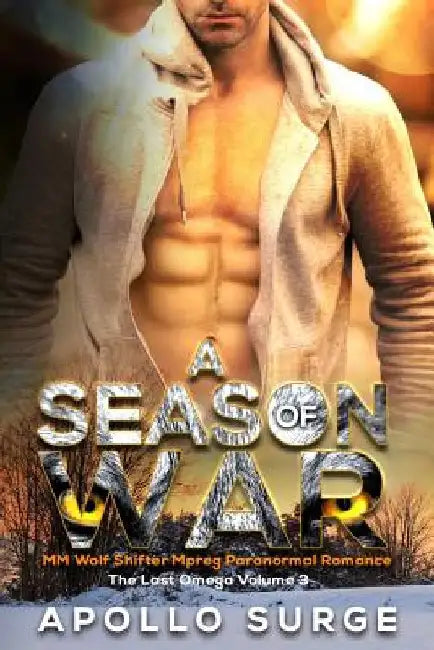 A Season of War: M/M Wolf Shifter Mpreg Paranormal Romance by Apollo Surge