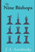 The Nine Bishops: Sample by Jonathan Astashinsky