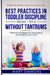 Best practices in Toddler Discipline from 1 to 5 without tantrums: Effective Strategies for Developing and Helping your Child by Mary Simmons