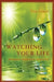 Watching Your Life: Meditation Simplified and Demystified by Teja Anand