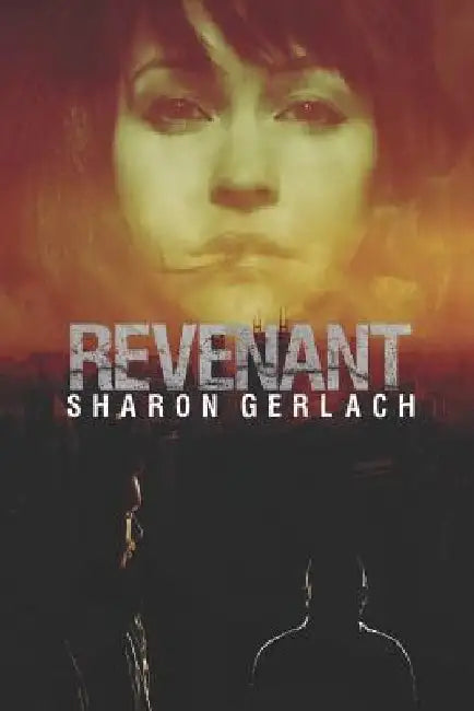 Revenant by Sharon Gerlach