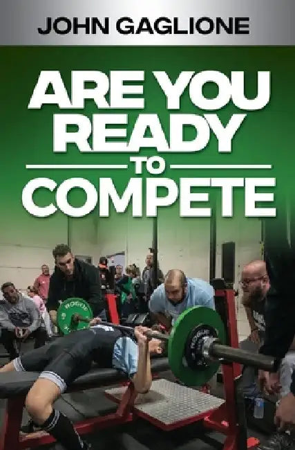 Are You Ready To Compete by John Gaglione