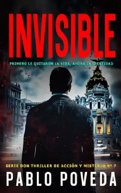Invisible: Un thriller psicológico de amor, misterio y suspense by Poveda, Pablo