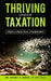 Thriving Under Taxation: From a Practical Standpoint by Mrs Anna Y. Davis