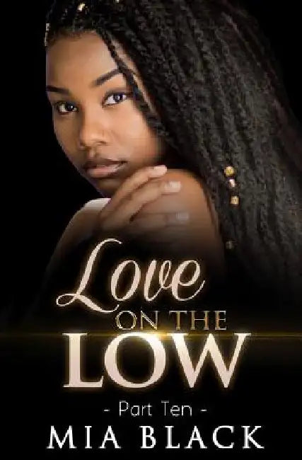 Love On The Low 10 by Mia Black