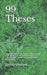 99 Theses: Disputations on the Power, Efficacy, and Indulgences of the United States Government, Businesses, and Other Institutio by Justin R. Goslant