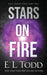 Stars On Fire by E. L. Todd