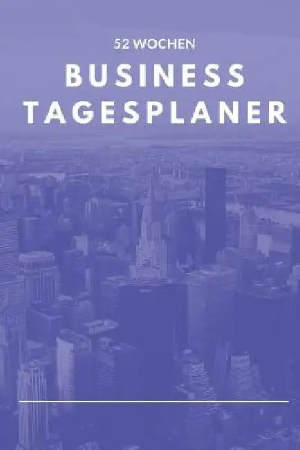 Business Tagesplaner 52 Wochen: A5 Business Organizer Planer - Wochenplaner - Jahresplaner - Buchkalender - Taschenkalender - Wochenkalender - Terminp by Publishing, Business J.