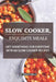 Slow Cooker, Exquisite Meals: Get Something for Everyone with 68 Slow Cooker Recipes by Molly Mills