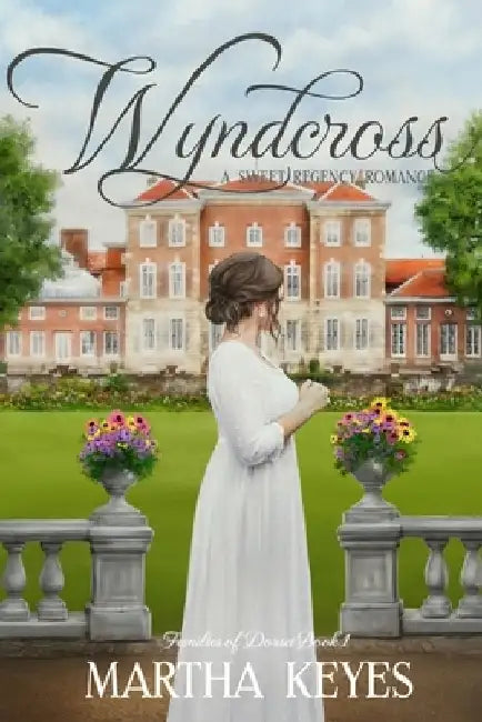 Wyndcross: A Regency Romance by Martha Keyes