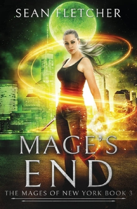 Mage's End (Mages of New York Book 3) by Sean Fletcher