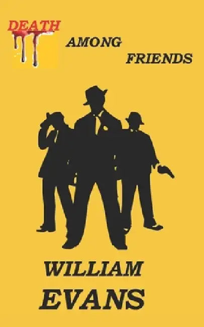 Death Among Friends by William Evans