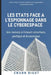 Les Etats face à l'espionnage dans le cyberespace by Bigot, Swann