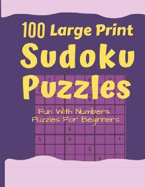 Sudoku Puzzles 100 Large Print: Fun With Numbers, Puzzles For Beginners by Tomger Puzzle Books