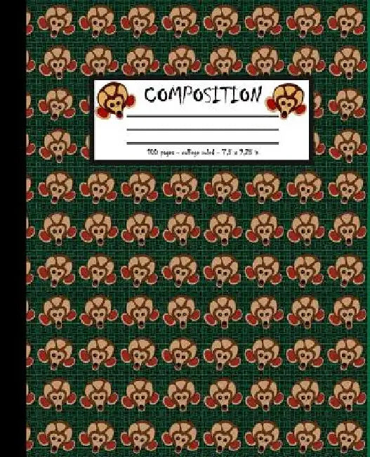 Composition: 100 pages college ruled 7.5 x 9.25 in by Screaming Monkey Notebooks