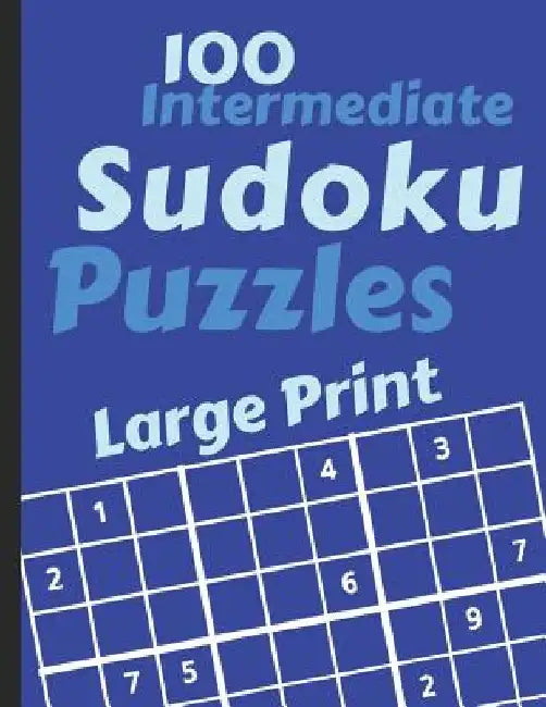 Sudoku Puzzles 100 Large Print: Fun With Numbers, Intermediate Puzzles by Tomger Puzzle Books