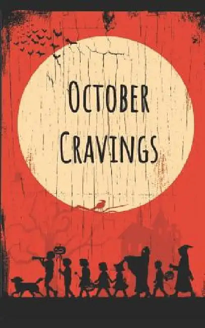 October Cravings by Sara Shrieves