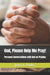 God, Please Help Me Pray!: Conversational emails with God on how to pray effectively by Jerry L. Parks