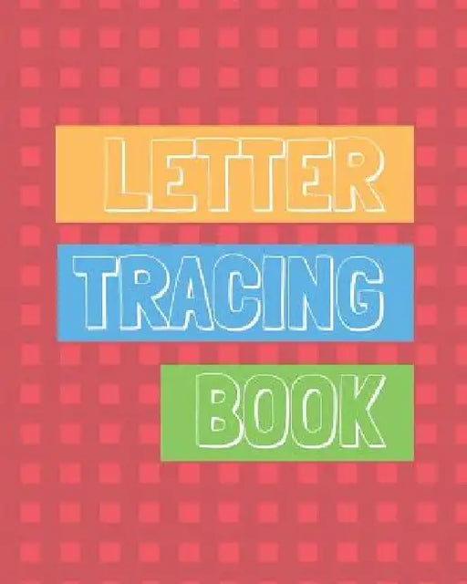 Letter Tracing Book: Learn How to Write Alphabet A to Z Uppercase and Lowercase Letters (Volume 5) by Nina Noosita