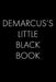 Demarcus's Little Black Book: The Perfect Dating Companion for a Handsome Man Named Demarcus. A secret place for names, phone numbers, and addresses by Wingman Publishing