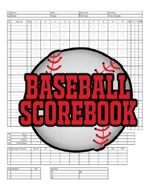 Baseball Scorebook: 100 Scoring Sheets For Baseball and Softball Games, Glover's Scorebooks, Large (8.5X 11) by Na Sr