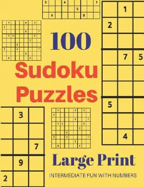 Sudoku Puzzles 100 Large Print: Fun With Numbers, Intermediate Puzzles by Tomger Puzzle Books