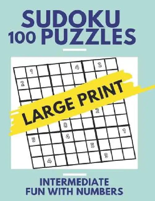 Sudoku Puzzles 100 Large Print: Fun With Numbers, Intermediate Puzzles by Tomger Puzzle Books