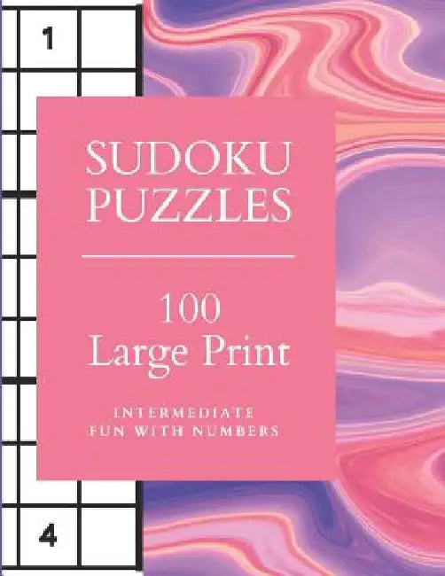 Sudoku Puzzles 100 Large Print: Fun With Numbers, Intermediate Puzzles by Tomger Puzzle Books