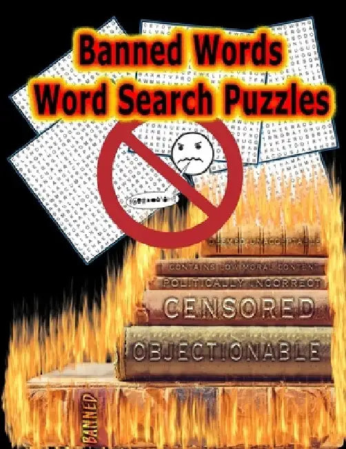 Banned Words - Word Search Puzzles: 50 LARGE (21x21) Word Search Puzzles, Keeps Your Brain Sharp With Hours of ADULT LEVEL Fun! by On Target Puzzles
