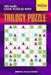 Trilogy Puzzle: 250 Hard Logic Puzzles 10x10 by Mindful Puzzle Books