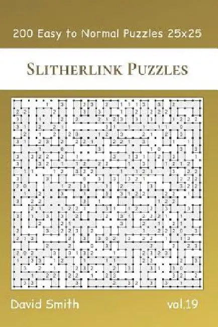 Slitherlink Puzzles - 200 Easy to Normal Puzzles 25x25 vol.19 by David Smith