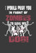 I Would Push You In Front Of Zombies To Save My Dog: Wide Ruled by Undead Expressions