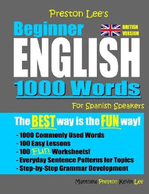 Preston Lee's Beginner English 1000 Words For Spanish Speakers (British Version) by Matthew Preston