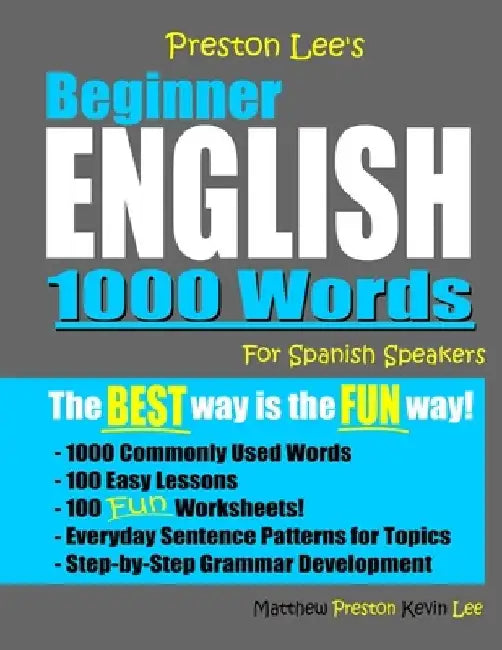 Preston Lee's Beginner English 1000 Words For Spanish Speakers by Matthew Preston