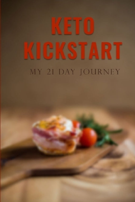 Keto Kickstart: My 21 Day Journey by Pretty Cute Notebooks