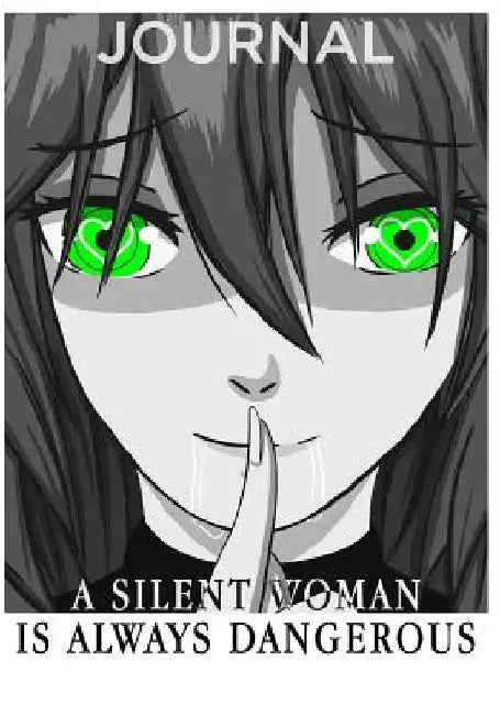 Dangerous Silent Woman: A woman's silence is always a warning by Design Layers