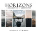 Horizons: A Collection of Landscapes by J. K. Winders