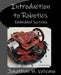 Embedded Systems: Introduction to Robotics by Jonathan W. Valvano